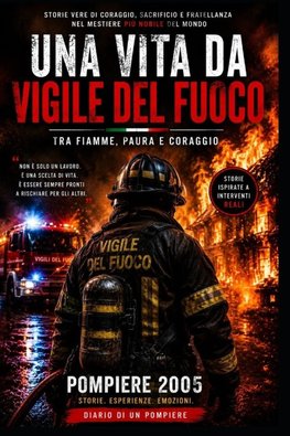 Una Vita da Vigile del Fuoco