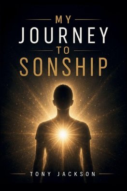 My Journey to Sonship