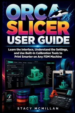 Orca Slicer User Guide