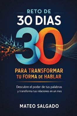 Reto de 30 dias para transformar tu forma de hablar