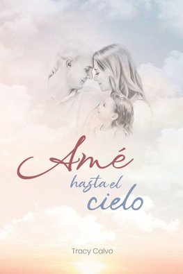 Amé hasta el cielo