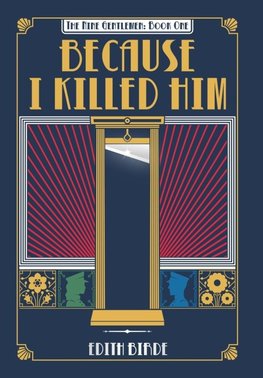 Because I Killed Him