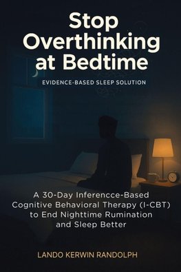 Stop Overthinking at Bedtime