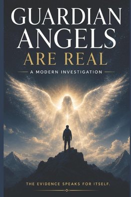 Guardian Angels Are Real