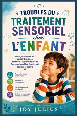 TROUBLES DU TRAITEMENT SENSORIEL chez L'ENFANT