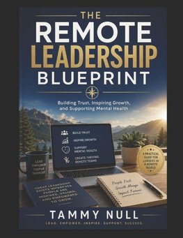 The Remote Leadership Blueprint