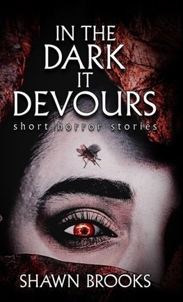 In The Dark It Devours