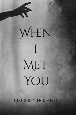 When I Met You