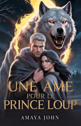 Une Âme Pour Le Prince Loup