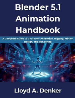 Blender 5.1 Animation Handbook