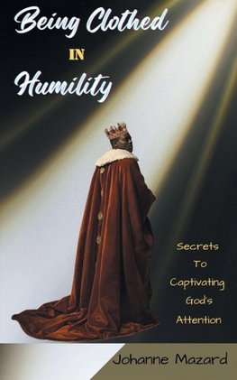 Being Clothed in Humility