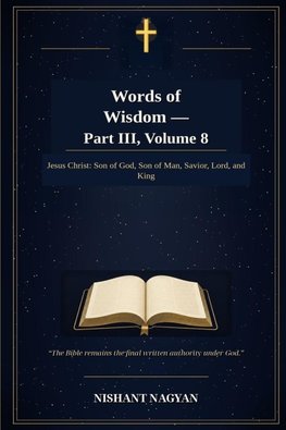 Words of Wisdom - Part III, Volume 8