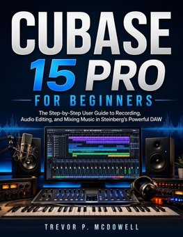 CUBASE 15 PRO FOR BEGINNERS