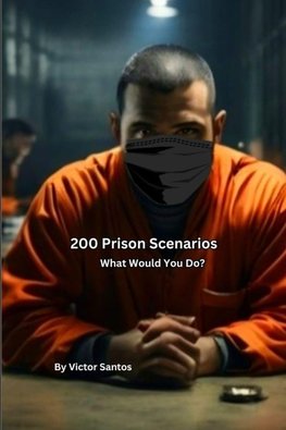 200 Prison Scenarios