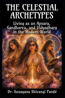 The Celestial Archetypes