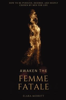 Awaken the Femme Fatale