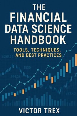 The Financial Data Science Handbook