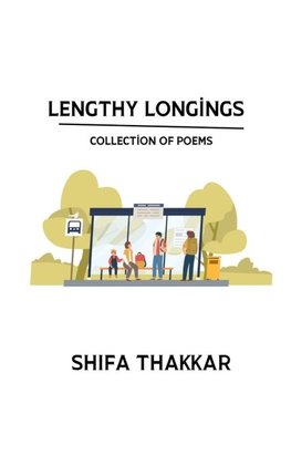 Lengthy Longings Collection of Poems