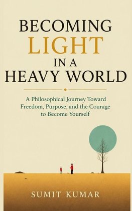 "Becoming Light in a Heavy World"