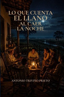 LO QUE CUENTA EL LLANO AL CAER LA NOCHE