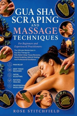 Gua Sha Scraping and Massage Techniques