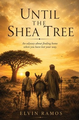 UNTIL THE SHEA TREE