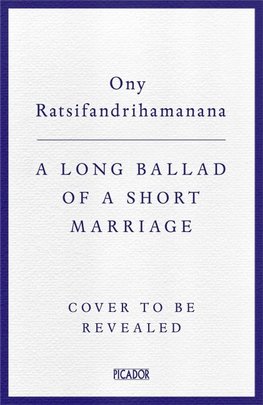 A Long Ballad of a Short Marriage