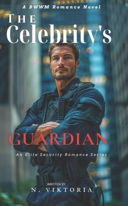 The Celebrity's Guardian