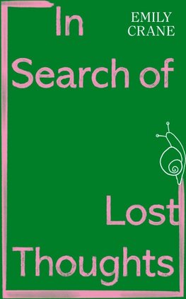 In Search of Lost Thoughts