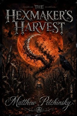 The Hexmaker's Harvest