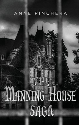The Manning House Saga