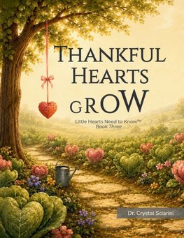 Thankful Hearts Grow
