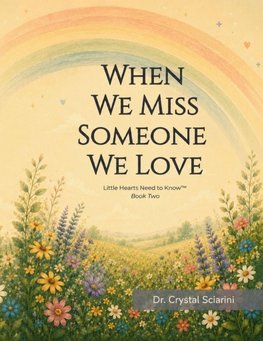 When We Miss Someone We Love