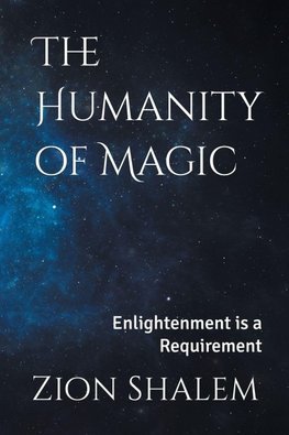 The Humanity of Magic