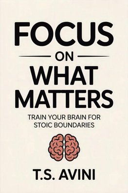 Focus on What Matters