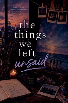 The Things We Left Unsaid