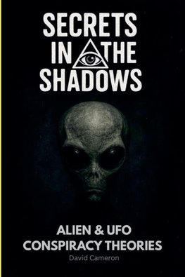 Alien and UFO Conspiracy Theories