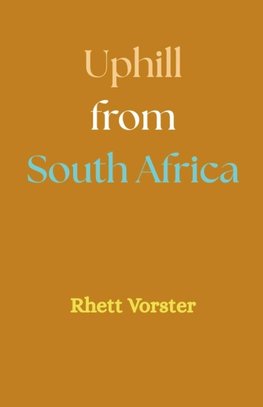 Uphill from South Africa