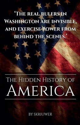 The Hidden History of America