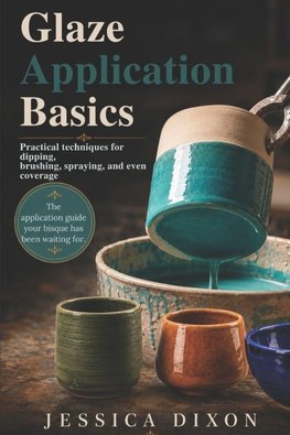 Glaze Application Basics for Ceramics