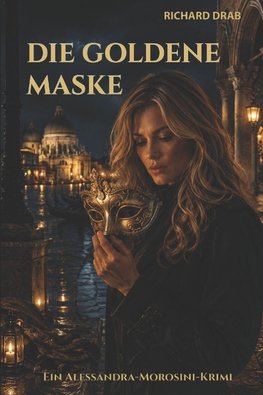 DIE GOLDENE MASKE