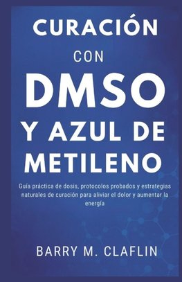 CURACIÓN CON DMSO Y AZUL DE METILENO