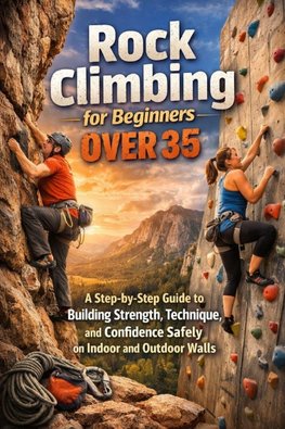 Rock Climbing for Beginners Over 35