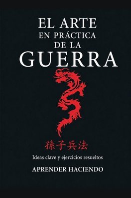 El arte EN PRÁCTICA de la guerra