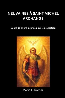 NEUVAINES À SAINT MICHEL ARCHANGE