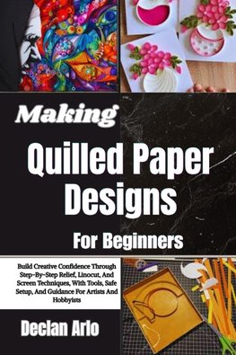 Making Quilled Paper Designs For Beginners
