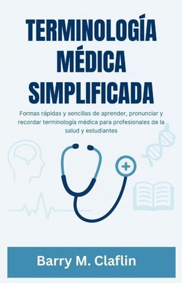 TERMINOLOGÍA MÉDICA SIMPLIFICADA