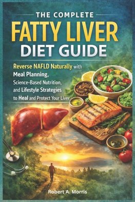 The Complete Fatty Liver Diet Guide