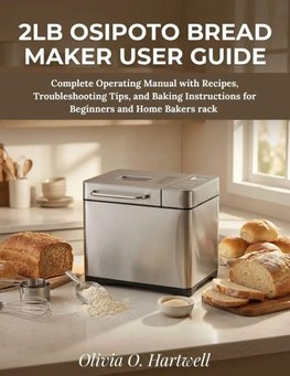 2LB OSIPOTO BREAD MAKER USER GUIDE