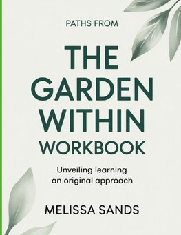 Paths From The Garden Within
